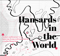 Early Career Symposium ‘Hansards in the World: Continuity and Discontinuity on the Intellectual, Cultural, and Economic Frontiers of the Early Modern Hanse’